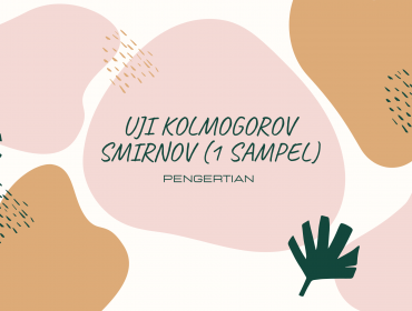 Thumbnail Pengertian Uji Kolmogorov Smirnov 1 Sampel