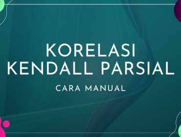 Thumbnail - Cara Manual Korelasi Kendall Parsial