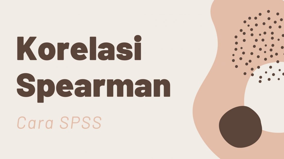 Thumbnail - Cara SPSS Korelasi Spearman