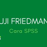 Cara SPSS Uji Friedman