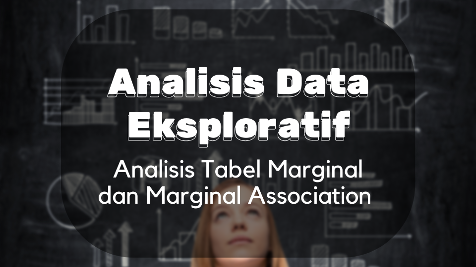 Thumbnail - Analisis Tabel Marginal dan Marginal Association