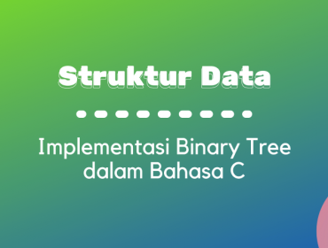 Thumbnail - Implementasi Binary Tree dalam Bahasa C