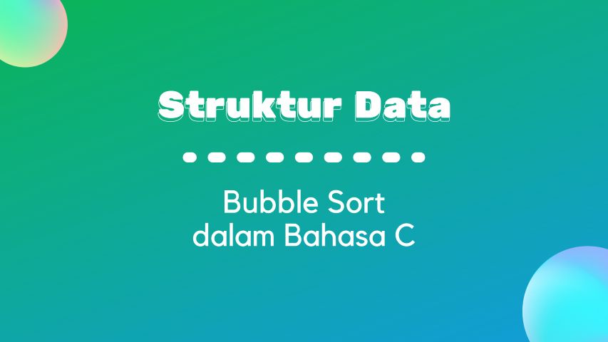 Thumbnail - Bubble Sort dalam Bahasa C