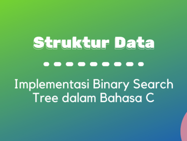 Thumbnail - Implementasi Binary Search Tree dalam Bahasa C