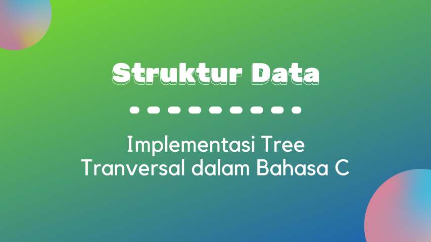 Thumbnail - Implementasi Tree Tranversal dalam Bahasa C