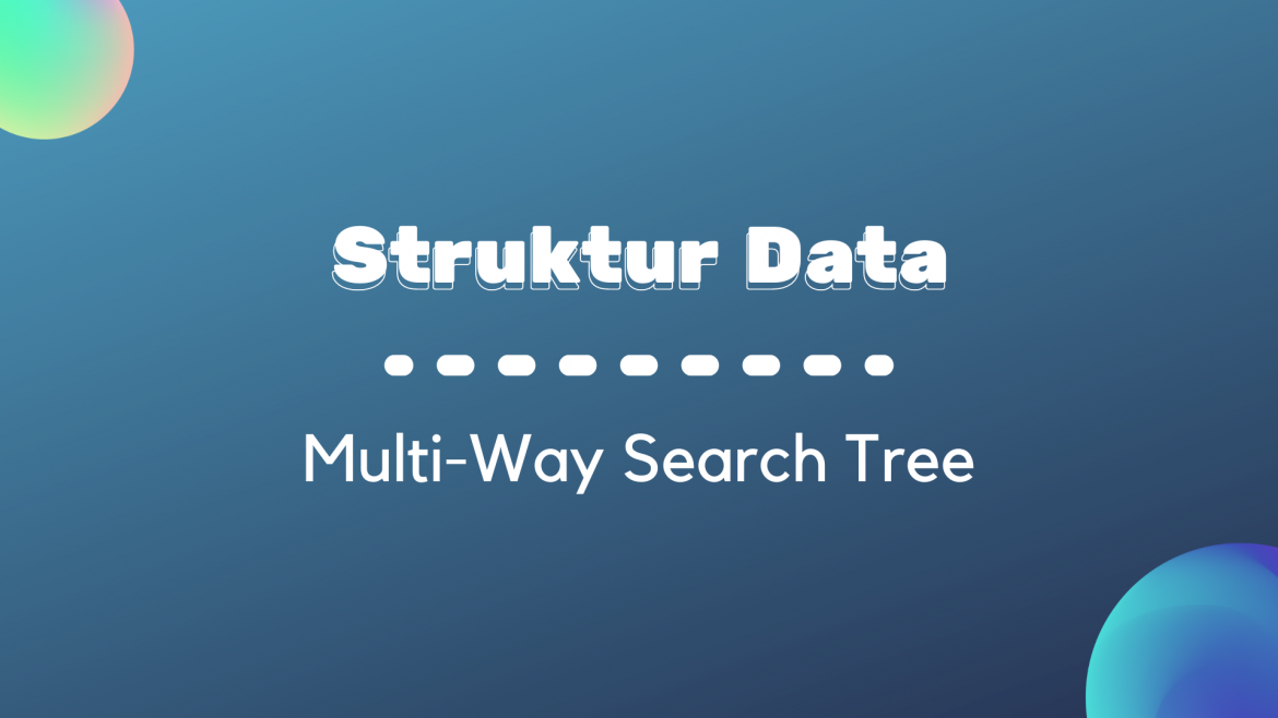 Thumbnail - Multi-Way Search Tree