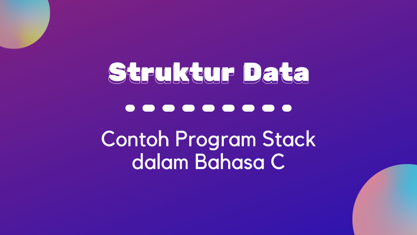 Thumbnail - Contoh Program Stack dalam Bahasa C